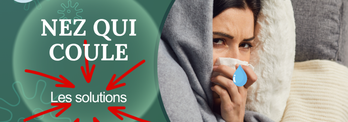 Nez qui coule: ce que vous devez faire