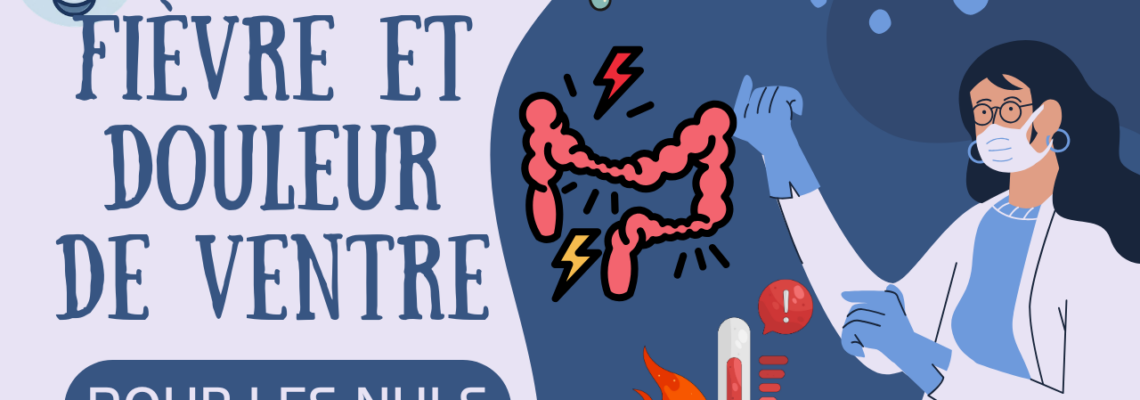 Fièvre et douleurs abdominales : causes, maladies possibles et quand consulter