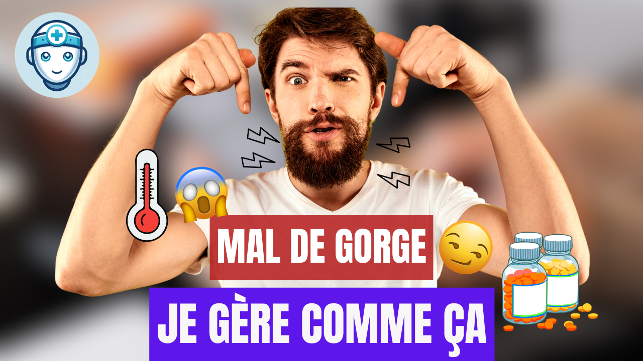 Mal de gorge : causes, traitement et quand consulter