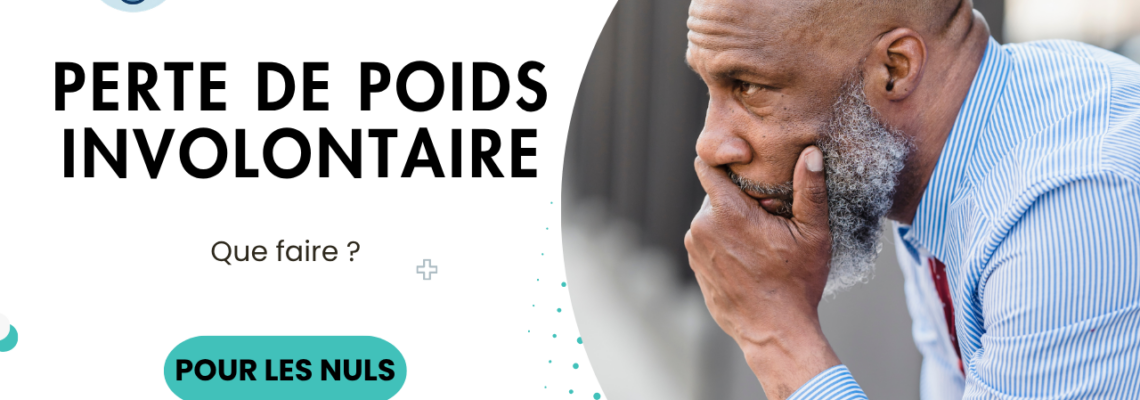 Perte de poids involontaire : quand faut-il s’inquiéter ?